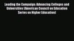 [PDF] Leading the Campaign: Advancing Colleges and Universities (American Council on Education