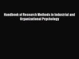 Read Book Handbook of Research Methods in Industrial and Organizational Psychology ebook textbooks