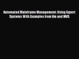 Download Automated Mainframe Management: Using Expert Systems With Examples from Vm and MVS