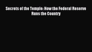 Read Secrets of the Temple: How the Federal Reserve Runs the Country Ebook Free