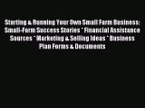 Read Starting & Running Your Own Small Farm Business: Small-Farm Success Stories * Financial