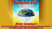 Free PDF Downlaod  Knowledge Stew The Guide to the Most Interesting Facts in the World Knowledge Stew  BOOK ONLINE