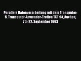 Download Parallele Datenverarbeitung mit dem Transputer: 5. Transputer-Anwender-Treffen TAT