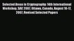 Read Selected Areas in Cryptography: 14th International Workshop SAC 2007 Ottawa Canada August