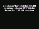 Download Application and Theory of Petri Nets 1998: 19th International Conference ICATPN'98