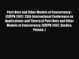 Download Petri Nets and Other Models of Concurrency - ICATPN 2007: 28th International Conference
