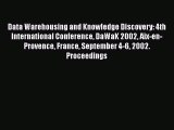 Read Data Warehousing and Knowledge Discovery: 4th International Conference DaWaK 2002 Aix-en-Provence