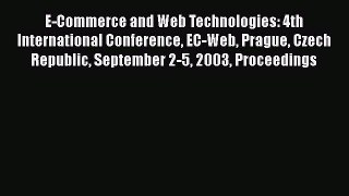 Read E-Commerce and Web Technologies: 4th International Conference EC-Web Prague Czech Republic