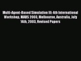 Read Multi-Agent-Based Simulation III: 4th International Workshop MABS 2003 Melbourne Australia