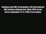 Read Database and XML Technologies: 4th International XML Database Symposium XSym 2006 Seoul