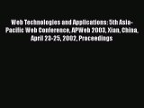 Read Web Technologies and Applications: 5th Asia-Pacific Web Conference APWeb 2003 Xian China