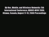 Read Ad-Hoc Mobile and Wireless Networks: 5th International Conference ADHOC-NOW 2006 Ottawa