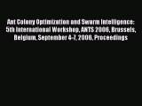 Read Ant Colony Optimization and Swarm Intelligence: 5th International Workshop ANTS 2006 Brussels