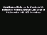 Read Algorithms and Models for the Web-Graph: 5th International Workshop WAW 2007 San Diego
