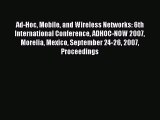 Read Ad-Hoc Mobile and Wireless Networks: 6th International Conference ADHOC-NOW 2007 Morelia