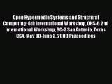 Read Open Hypermedia Systems and Structural Computing: 6th International Workshop OHS-6 2nd