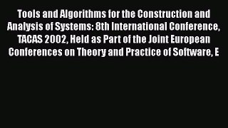Read Tools and Algorithms for the Construction and Analysis of Systems: 8th International Conference