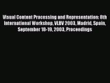 Read Visual Content Processing and Representation: 8th International Workshop VLBV 2003 Madrid