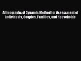 Download Affinographs: A Dynamic Method for Assessment of Individuals Couples Families and