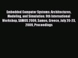 Read Embedded Computer Systems: Architectures Modeling and Simulation: 9th International Workshop