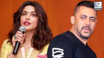 Priyanka Chopra REACTS On Salman's Raped Woman Controversy
