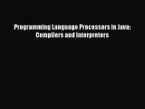 Download Programming Language Processors in Java: Compilers and Interpreters PDF Online