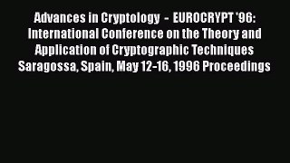 Read Advances in Cryptology  -  EUROCRYPT '96: International Conference on the Theory and Application