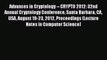 Read Advances in Cryptology -- CRYPTO 2012: 32nd Annual Cryptology Conference Santa Barbara