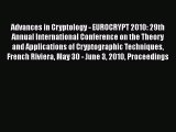 Read Advances in Cryptology - EUROCRYPT 2010: 29th Annual International Conference on the Theory