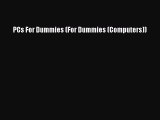 Read PCs For Dummies (For Dummies (Computers)) Ebook Free