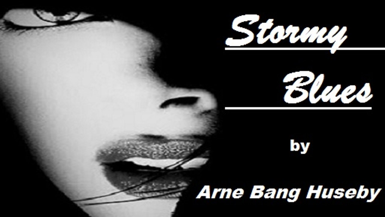 Arne Bang Huseby - Stormy Blues