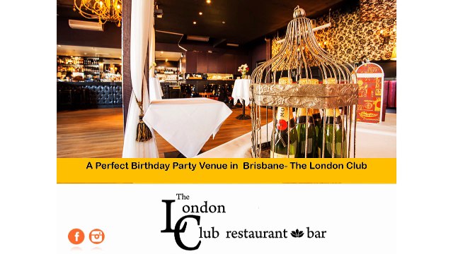 A Perfect Birthday Party Venue in Brisbane- The London Club