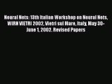 Read Neural Nets: 13th Italian Workshop on Neural Nets WIRN VIETRI 2002 Vietri sul Mare Italy