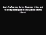 Read Apple Pro Training Series: Advanced Editing and Finishing Techniques in Final Cut Pro
