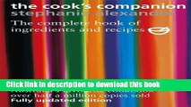 Read The Cook s Companion: The Complete Book of Ingredients and Recipes for the Australian