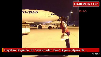 Hayatım Boyunca Hiç Savaşmadım Ben" Diyen Gülşen'i de Katlettiler