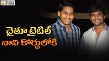 Nani Snatched Majnu Title from Naga Chaitanya- FIlmyfocus.com