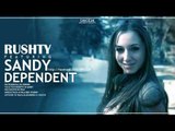 Rushty feat. Sandy - Dependent (Prod. Dj Undoo)