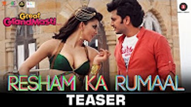 Resham Ka Rumaal - TEASER - Great Grand Masti - Riteish Deshmukh, Vivek Oberoi & Aftab Shivdasani