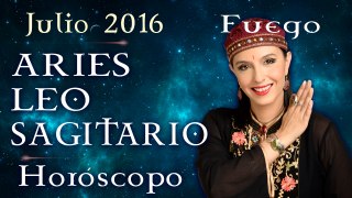 Horóscopo ARIES, LEO Y SAGITARIO Julio 2016 Signos de Fuego por Jimena La Torre