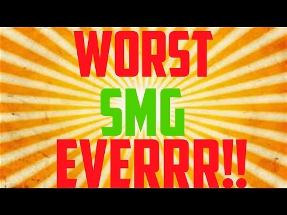 The Worst SMG ever!