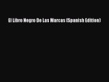 Read El Libro Negro De Las Marcas (Spanish Edition) Ebook Online