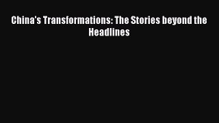 Read China's Transformations: The Stories beyond the Headlines Ebook Free