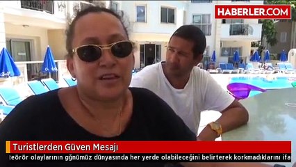 Turistlerden Güven Mesajı