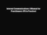 [PDF] Internal Communications: A Manual for Practitioners (PR in Practice)  Full EBook