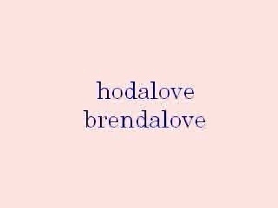hodalove and brendalove