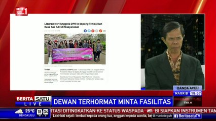 Dialog: Dewan Terhormat Minta Fasilitas #2
