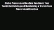 [Online PDF] Global Procurement Leaders Handbook: Your Toolkit for Building and Maintaining