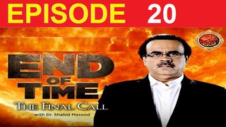 End Of Time ( The Final Call ) Episode 20