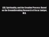 [PDF] LSD Spirituality and the Creative Process: Based on the Groundbreaking Research of Oscar